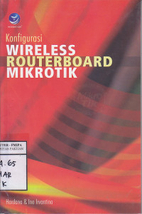 Konfigurasi Wireless Router Board Mikrotik