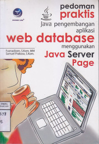 Image of Pedoman Praktis Java Pengembangan Aplikasi Web Database Menggunakan Java Serverpage