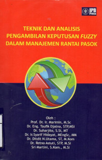 Image of Teknik Dan Analisis Pengambilan Keputusan Fuzzy Daam Manajemen Rantai Pasok