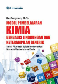 Model Pembelajaran Kimia Berbasis Lingkungan Dan Keterampilan Generik