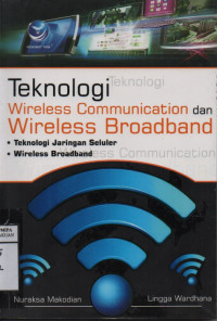 Teknologi Wireless Communication dan Broadband