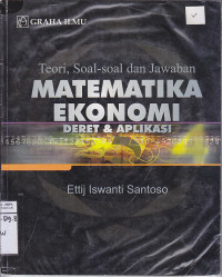 Image of Teori, Soal - Soal dan Jawaban Matematika Ekonomi Deret & Aplikasi