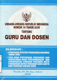 Undang - Undang Republik Indonesia Nomor 14 Tahun 2005 Tentang Guru dan Dosen