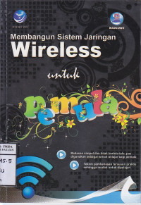 Membangun Sistem Jaringan Wireless Untuk Pemula