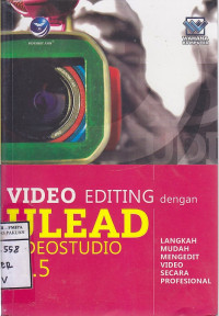 Video Editing Dengan Ulead Video Studio 11.5