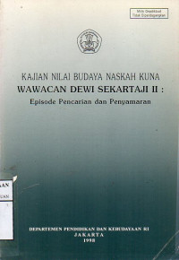 Image of Kajian Nilai Budaya Naskah Kuna Wawacan Dewi Sekartaji II : Episode Pencarian dan Penyamaran