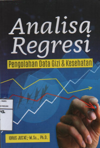 Analisa Regresi Pengolahan Data Gizi & Kesehatan