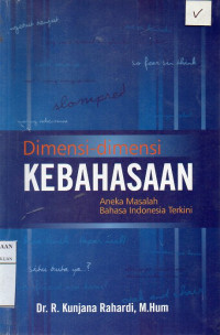 Image of Dimensi-dimensi Kebahasaan (Aneka Masalah Bahasa Indonesia Terkini)
