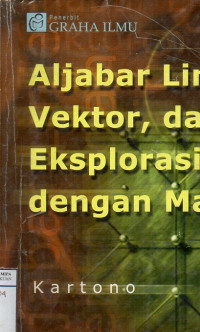 Image of Aljabar Linier, Vektor dan Eksplorasinya dengan Maple