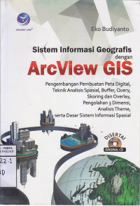 Image of Sistem Informasi Geografis dengan ArcView GIS