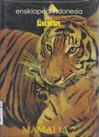 Image of Ensiklopedia Indonesia Seri Fauna Mamalia 2