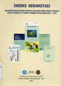 Indeks Beranotasi Keanekaragaman Hayati Dalam Publikasi Ilmiah Staf Peneliti Pusat Penelitian Biologi-LIPI