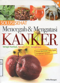 Solusi Sehat mencegah & Mengatasi kanker terapi herbal, terapi diet, terapi jus