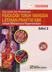 Fisiologi Tubuh Manusia Latihan Praktik KBK