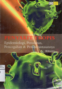 Penyakit Tropis Epidemologi, Penularan, Pencegahan & Pemberantasannya