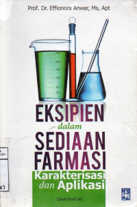 Eksipien Dalam Sediaan Farmasi Karakterisasi dan Aplikasi