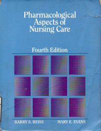 Pharmacological Aspects Of Nursing Care, Fourth Edition