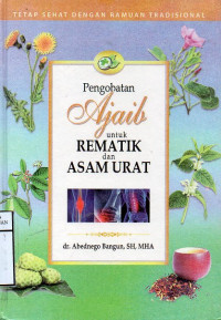 Pengobatan Ajaib Untuk Rematik dan Asam Urat