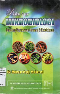 Buku Ajar Mikrobiologi Panduan Mahasiswa Farmasi & Kedokteran