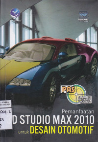 Image of Pemanfaatan 3D Studio Max 2010 Untuk Desain Otomotif