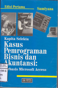 Image of Kasus Pemrograman Bisnis dan Akuntansi : Berbasis Microsoft Access