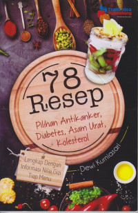 78 ResepPilihan Antikanker,Diabetes,Asam Urat,Kolesterol