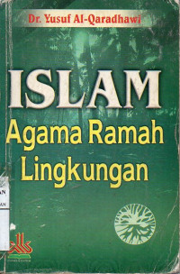 ISLAM Agama Ramah Lingkungan