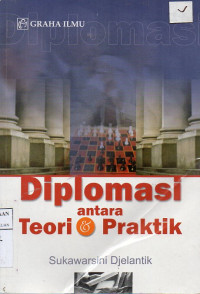 Diplomasi antara Teori & Praktik