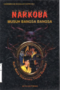 Narkoba Musuh Bangsa Indonesia