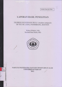 Laporan Penelitian Ekobiologi Kerang Bulu Anadara Antiguata di Teluk Lada, Panimbang, Banten