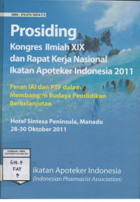 Prosiding Kongres Ilmiah XIX dan Rapat Kerja Nasional Ikatan Apoteker Indonesia 2011, Peran IAI dan PTF dalam Membangun Budaya Pendidikan Berkelanjutan