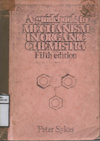 A Guidebook To Mechanism In Organic Chemistry