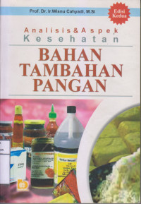 Analisis & Aspek Kesehatan Bahan Tambahan Pangan edisi Kedua