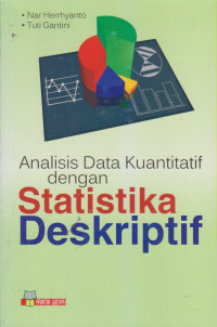 Analisis Data Kuantitatif dengan Statistika Deskriptif