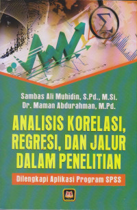 Analisis Korelasi,Regresi,Dan Jalur Dalam Penelitian