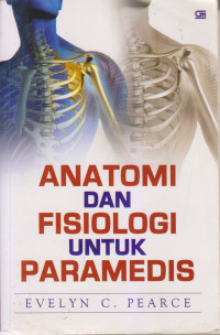 Anatomi & Fisiologi Untuk Paramedis