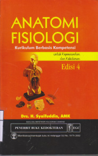 Anatomi Fisiologi Kurikulum Berbasis Kompetensi untuk keperawatan dan kebidanan edisi 4
