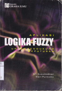 Image of Aplikasi Logika Fuzzy Untuk Mendukung Keputusan