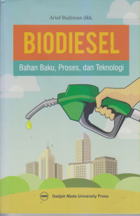 BIODIESEL Bahan Baku,Proses, dan Teknologi