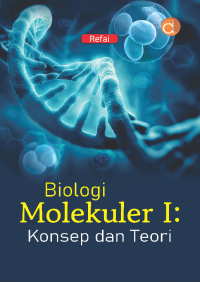 Biologi Molekuler I : Konsep dan Teori