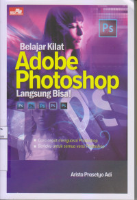 Belajar Kilat Adobe Photoshop Langsung Bisa!