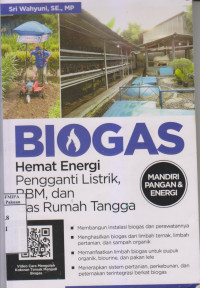 Biogas Hemat energi, Pengganti Listrik, BBM, dan Gas Rumah Tangga