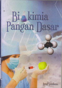 Biokimia Pangan Dasar