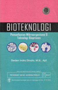 Image of Bioteknologi Pemanfaatan Mikroorganisme & Teknologi Bioproses