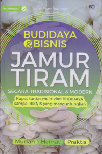 Budidaya & Bisnis Jamur Tiram Secara Tradisional & Modern