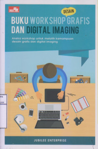 Buku WorkShop Grafis Dan Digital Imaging