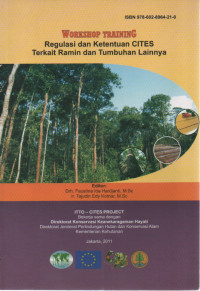 Image of Workshop Training Regulasi Dan Ketentuan CITES Terkait Ramin Dan Tumbuhan Lainnya