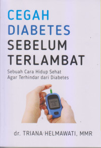 Cegah Diabetes Sebelum Terlambat