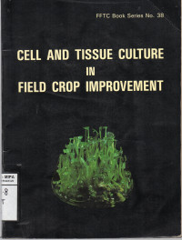 Image of Cell and Tissue Culture in Field crop Improvement