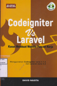 Codeigniter Vs Laravel Kasus Membuat Website Pencari Kerja